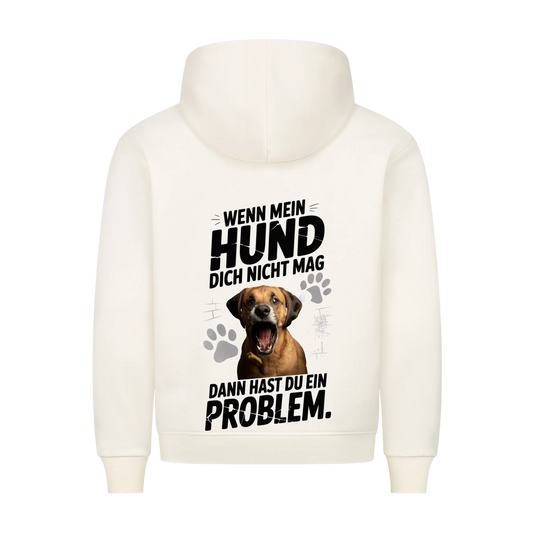 Personalisierbares Hunde Hoodie "Wenn Du Mein Hund Nicht Magst, Dann Hast Du Ein Problem"