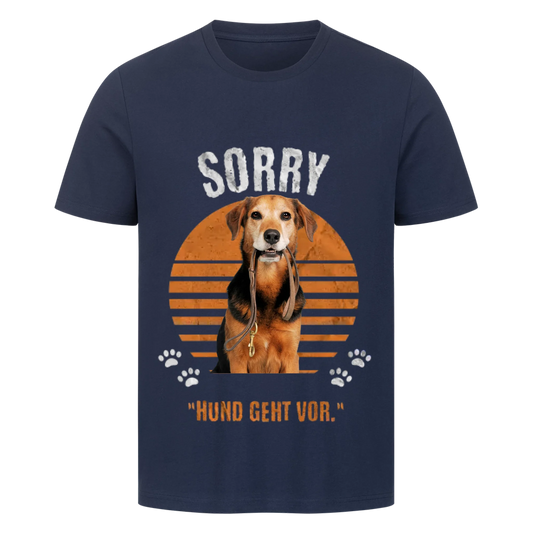 Personalisierbares Hunde T-Shirt "Sorry, Hund Geht Vor"