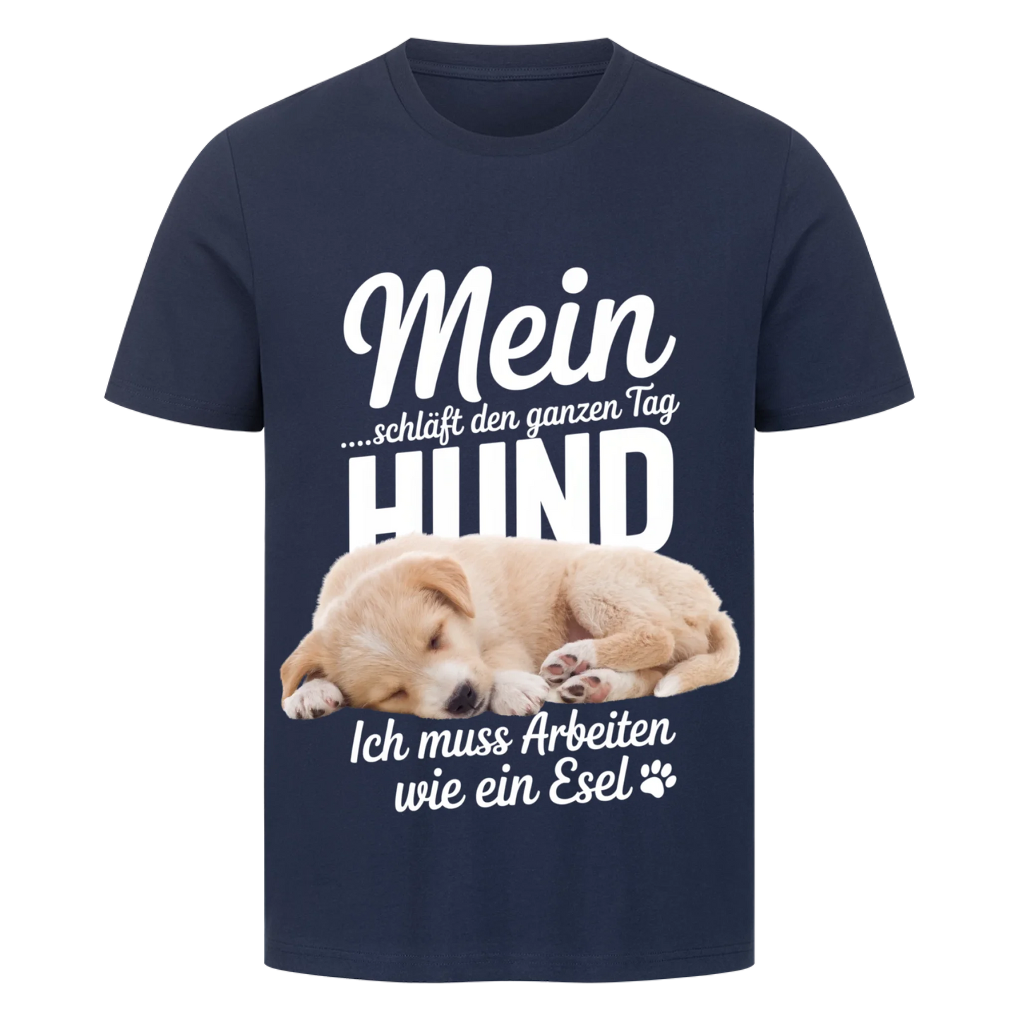 Personalisierbares Hunde T-Shirt "Mein Hund Schläft Den Ganzen Tag"