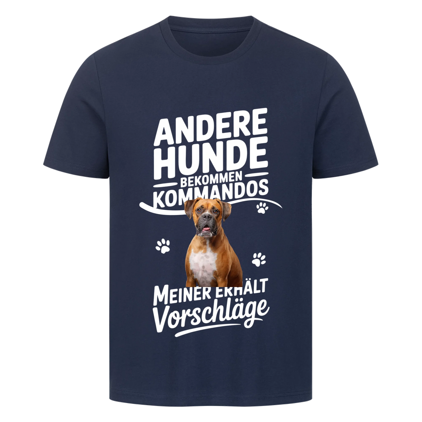 Personalisierbares Hunde T-Shirt "Andere Bekommen Kommandos"