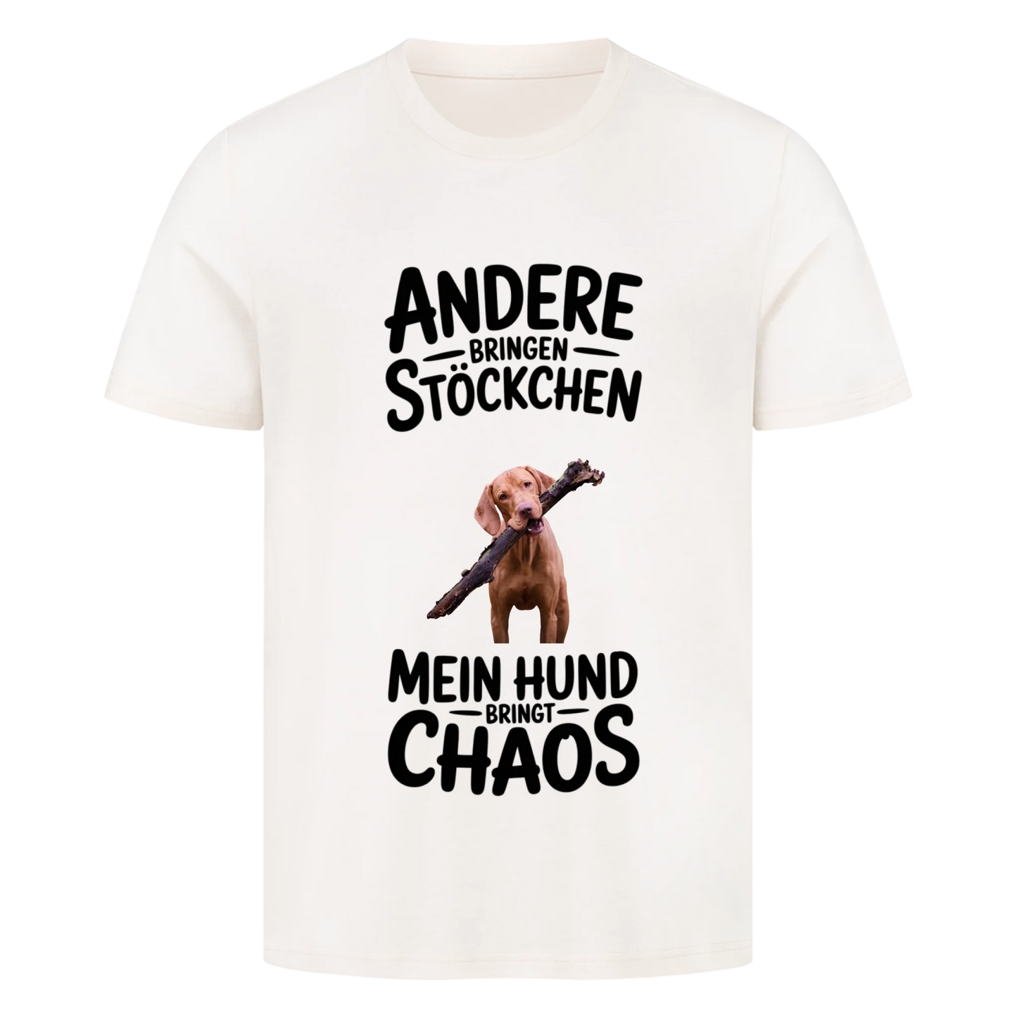 Personalisierbares Hunde T-Shirt "Andere Hunde Bringen Stöckchen"