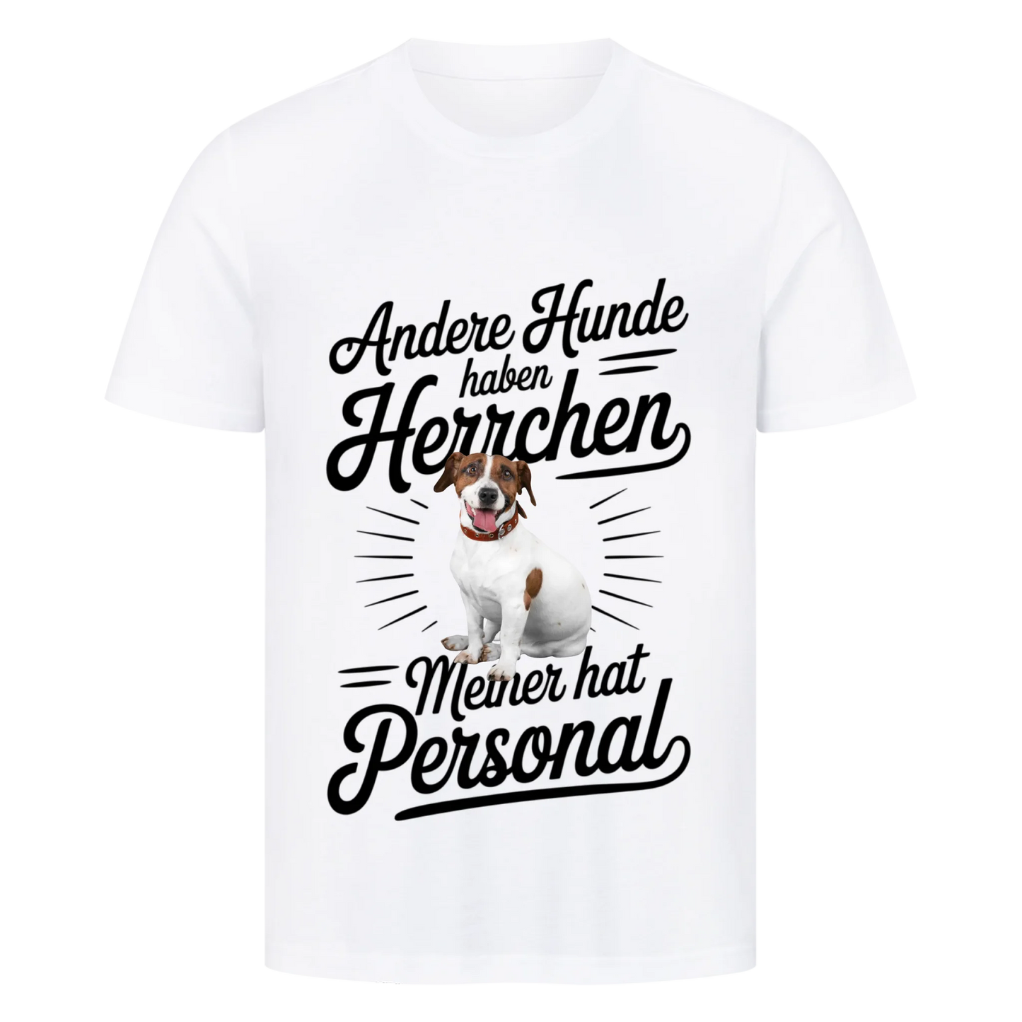 Personalisierbares Hunde T-Shirt "Andere Hunde Haben Herrchen"