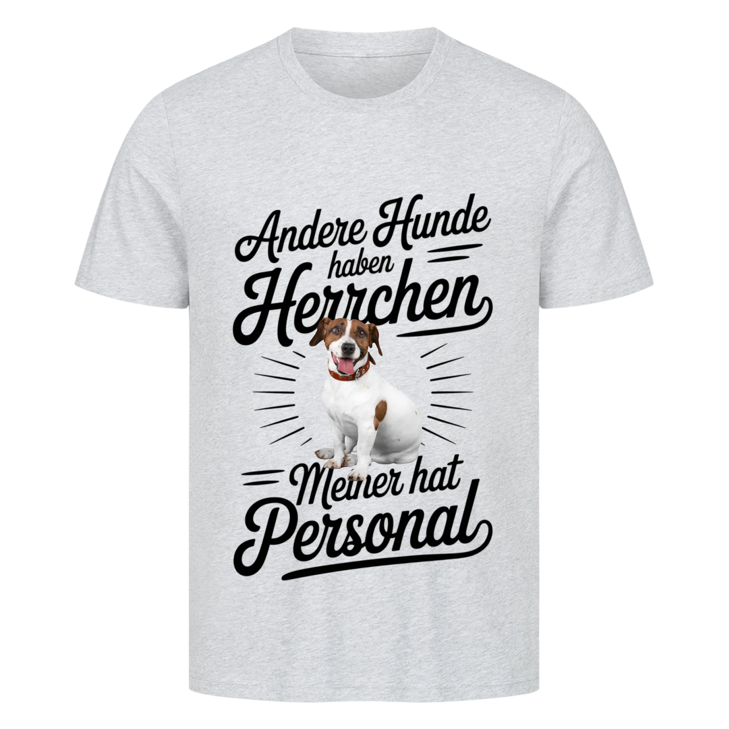 Personalisierbares Hunde T-Shirt "Andere Hunde Haben Herrchen"