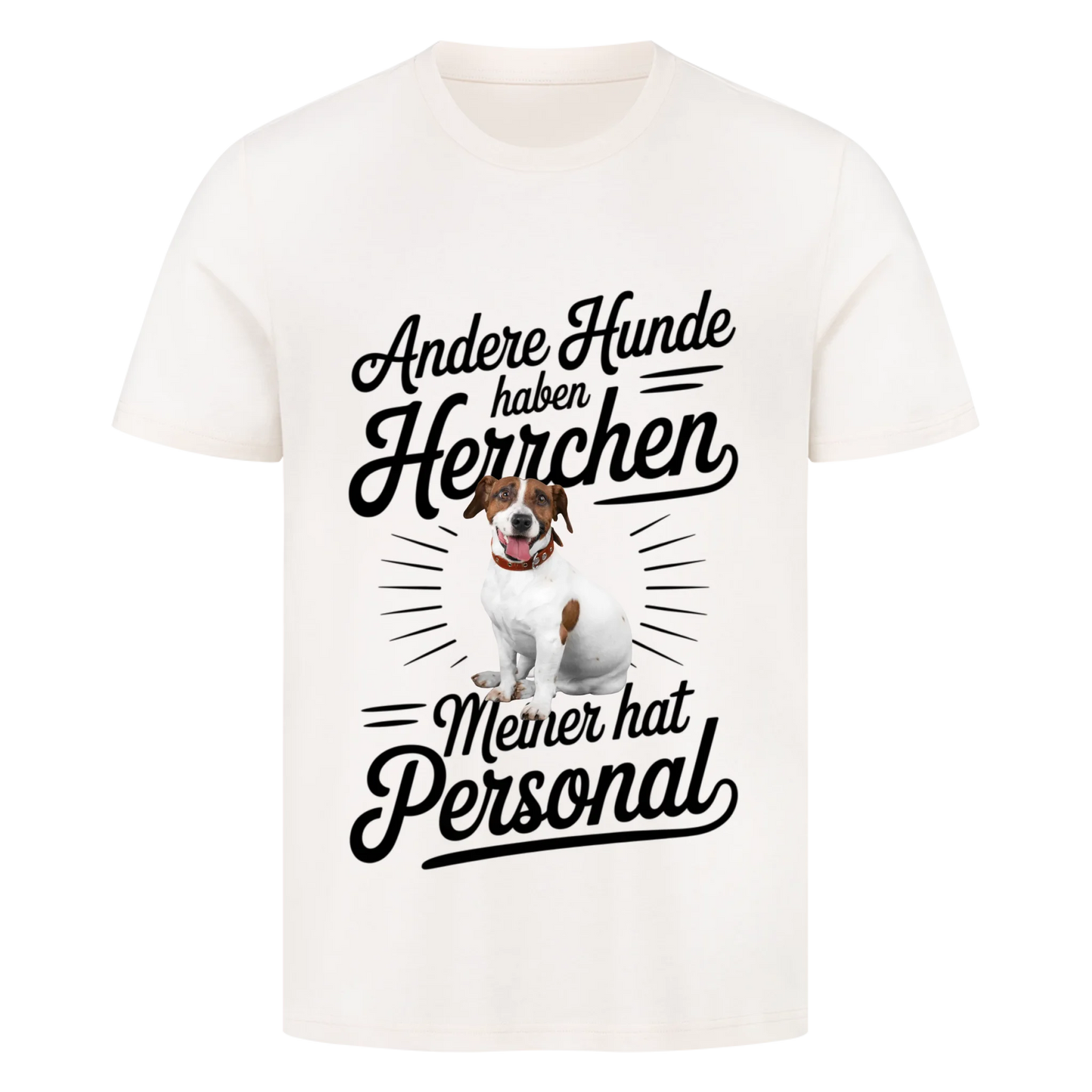 Personalisierbares Hunde T-Shirt "Andere Hunde Haben Herrchen"