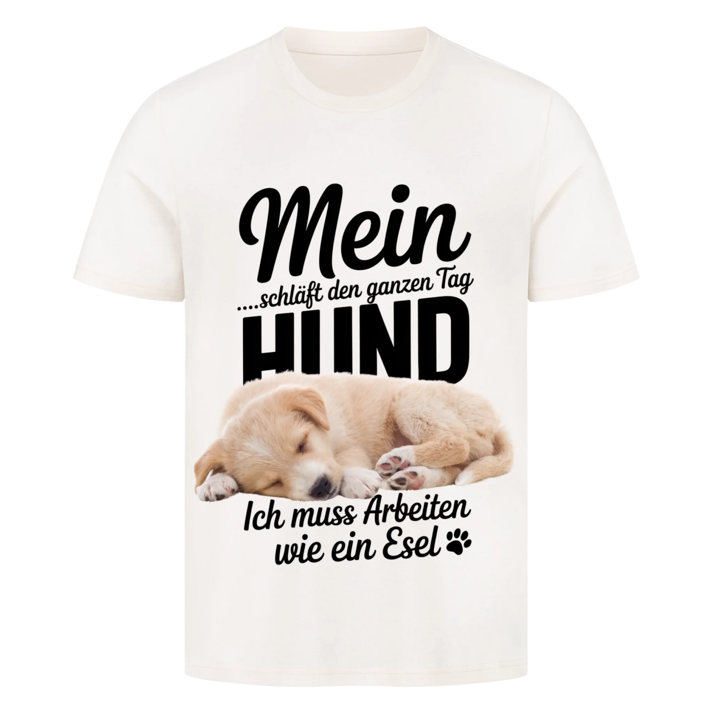 Personalisierbares Hunde T-Shirt "Mein Hund Schläft Den Ganzen Tag"