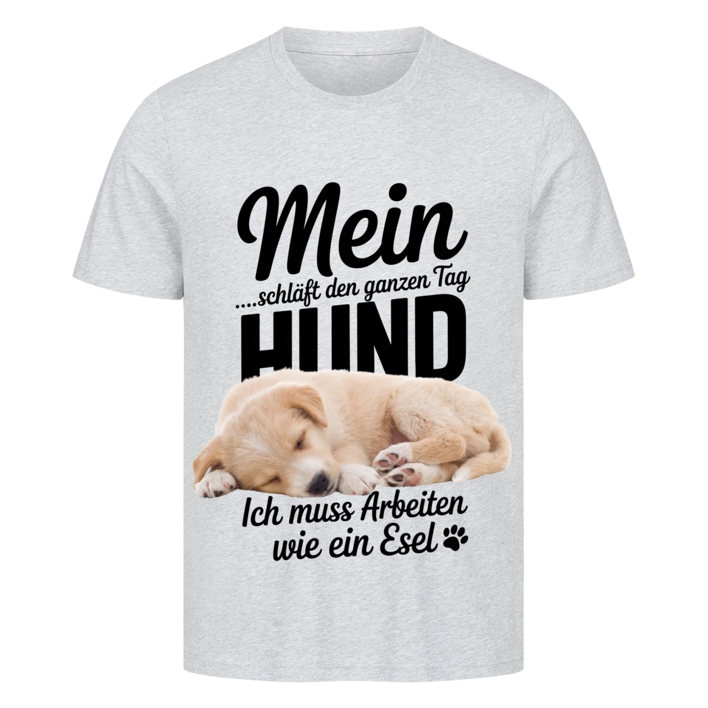 Personalisierbares Hunde T-Shirt "Mein Hund Schläft Den Ganzen Tag"