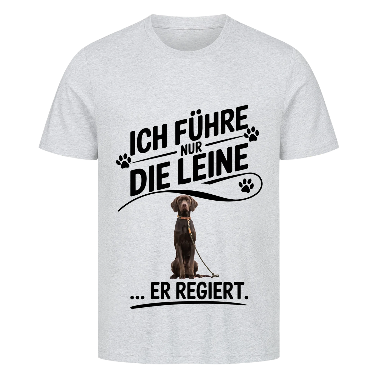Personalisierbares Hunde T-Shirt "Ich Führe Nur Die Leine"