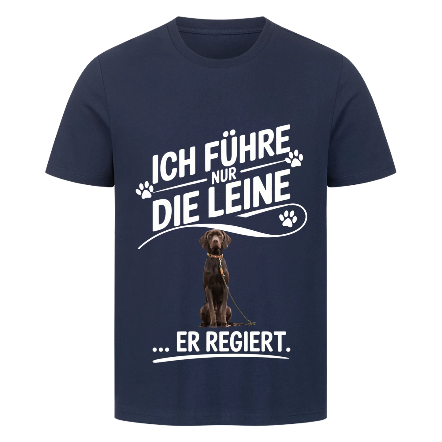 Personalisierbares Hunde T-Shirt "Ich Führe Nur Die Leine"
