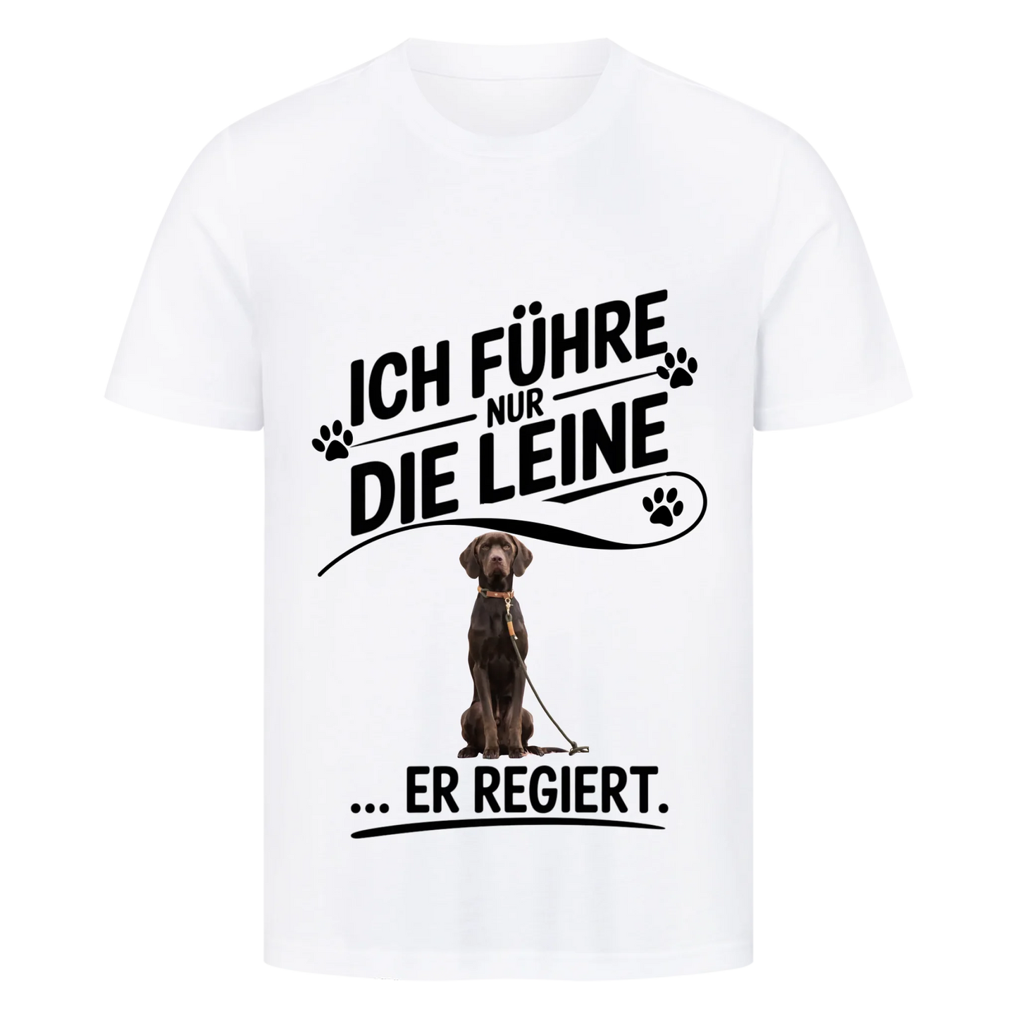 Personalisierbares Hunde T-Shirt "Ich Führe Nur Die Leine"