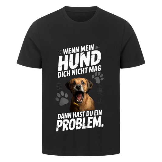Personalisierbares Hunde T-Shirt "Wenn Mein Hund Dich Nicht Mag"