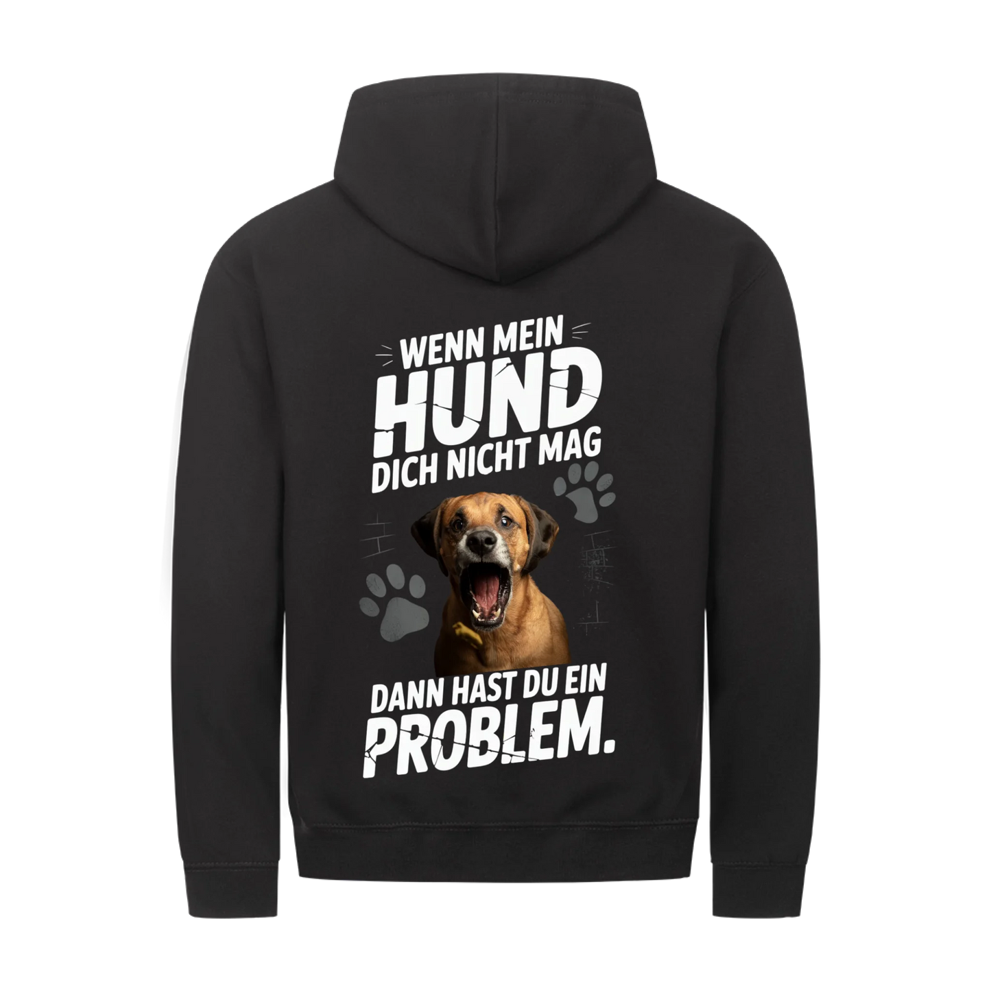 Personalisierbares Hunde Zipper "Wenn Mein Hund Dich Nicht Mag"