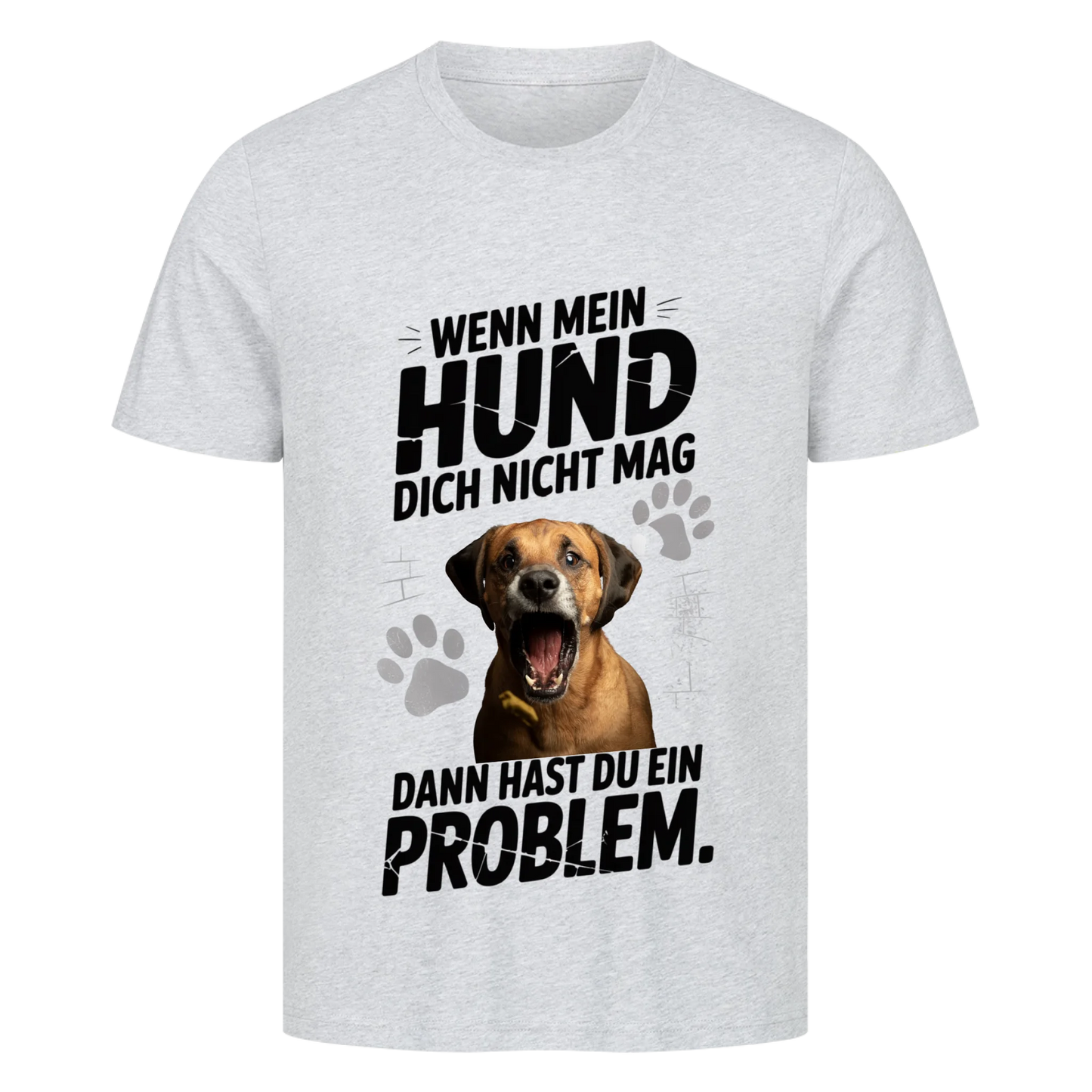 Personalisierbares Hunde T-Shirt "Wenn Mein Hund Dich Nicht Mag"