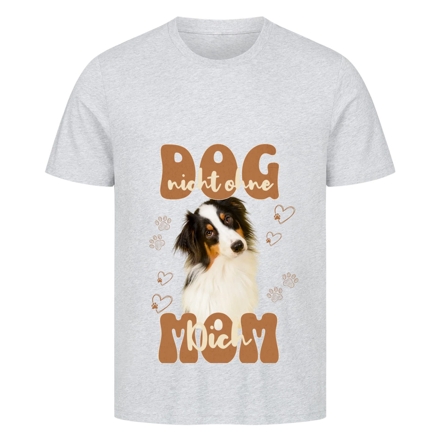 Personalisierbares Hunde T-Shirt "Dog Mom Nicht Ohne Dich"