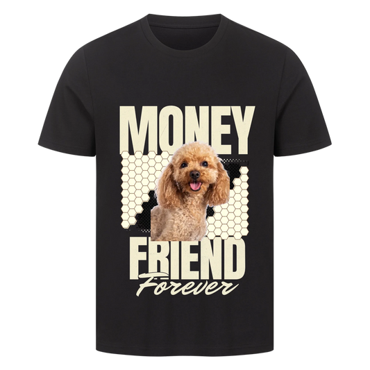 Personalisierbares Hunde T-Shirt "Money Friend Forever"