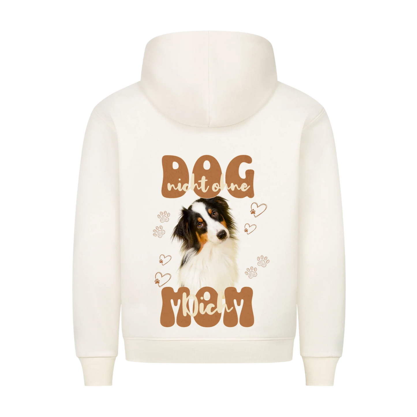 Personalisierbares Hunde Hoodie "Dog Mom - Nicht Ohne Dich"