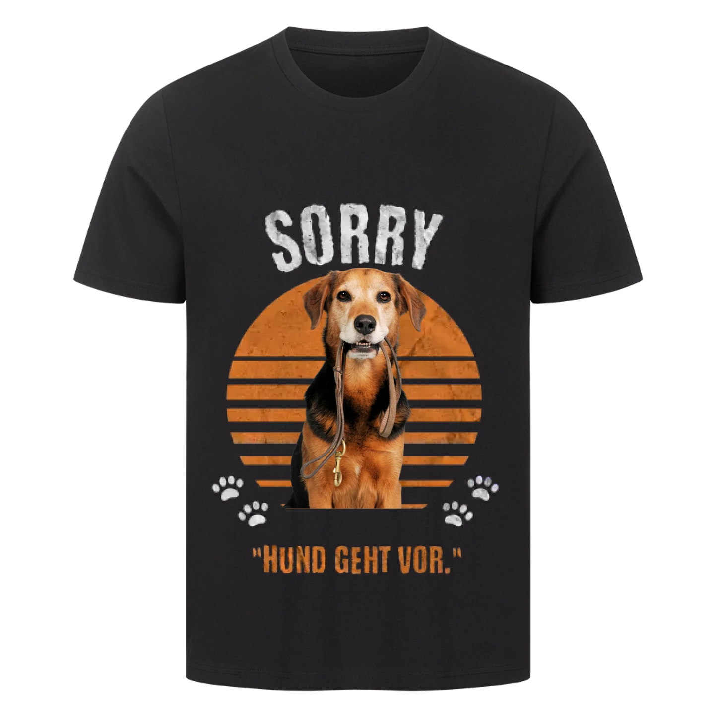 Personalisierbares Hunde T-Shirt "Sorry, Hund Geht Vor"