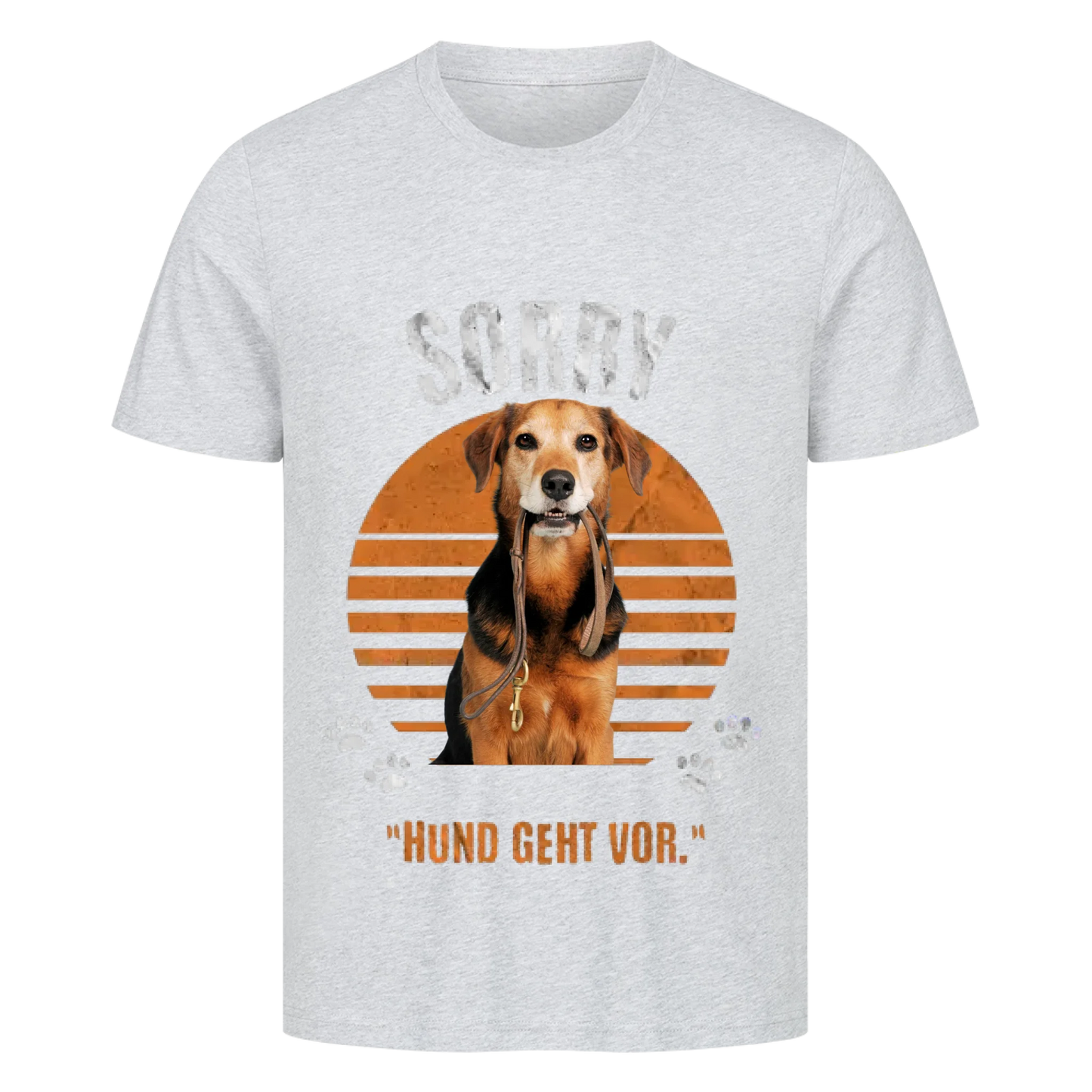 Personalisierbares Hunde T-Shirt "Sorry, Hund Geht Vor"