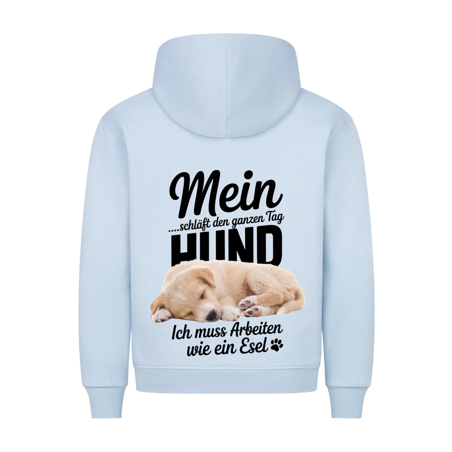 Personalisierbares Hunde Hoodie "Mein Hund Schläft Den Ganzen Tag"
