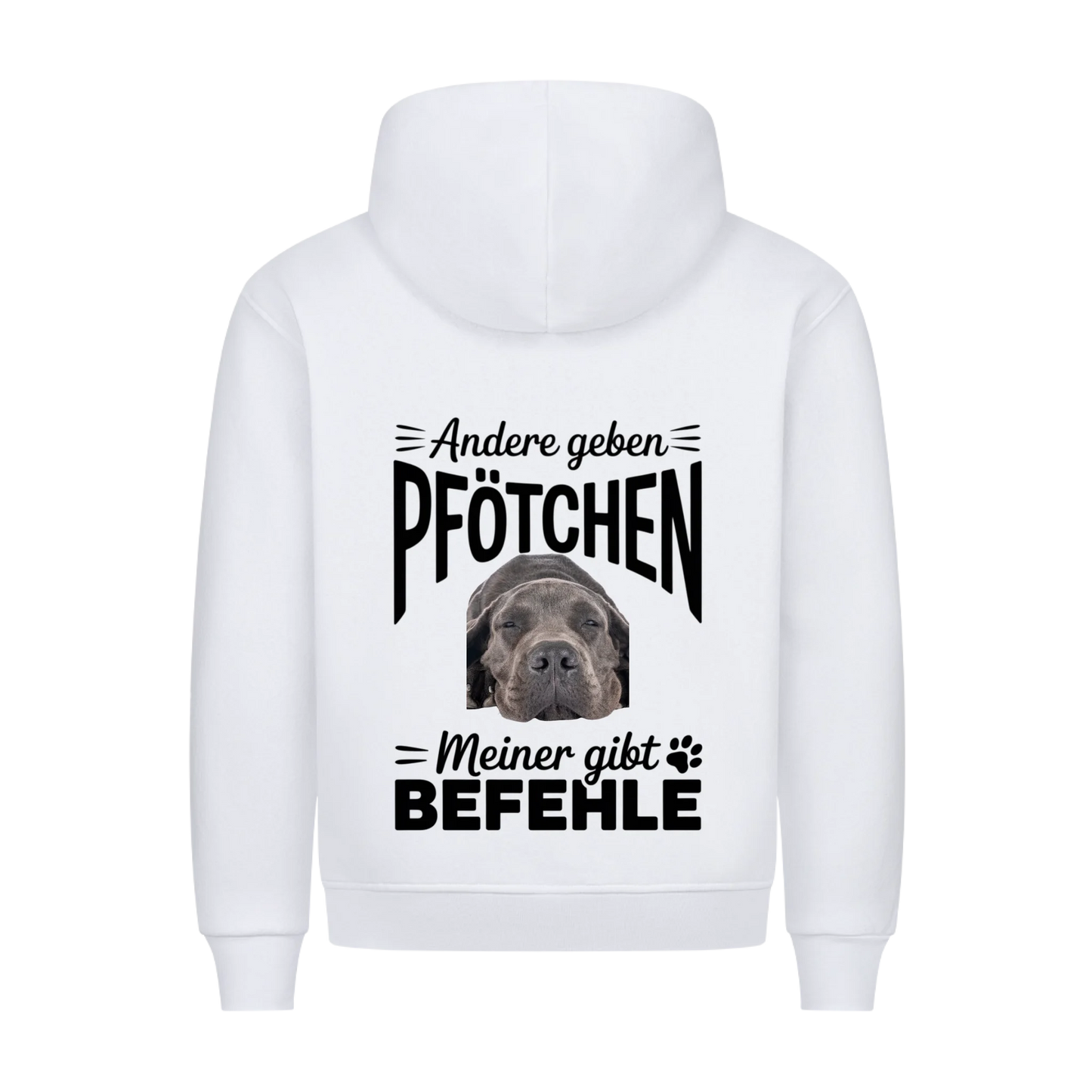 Personalisierbares Hunde Hoodie "Andere Geben Pfötchen, Meine Gibt Befehle"