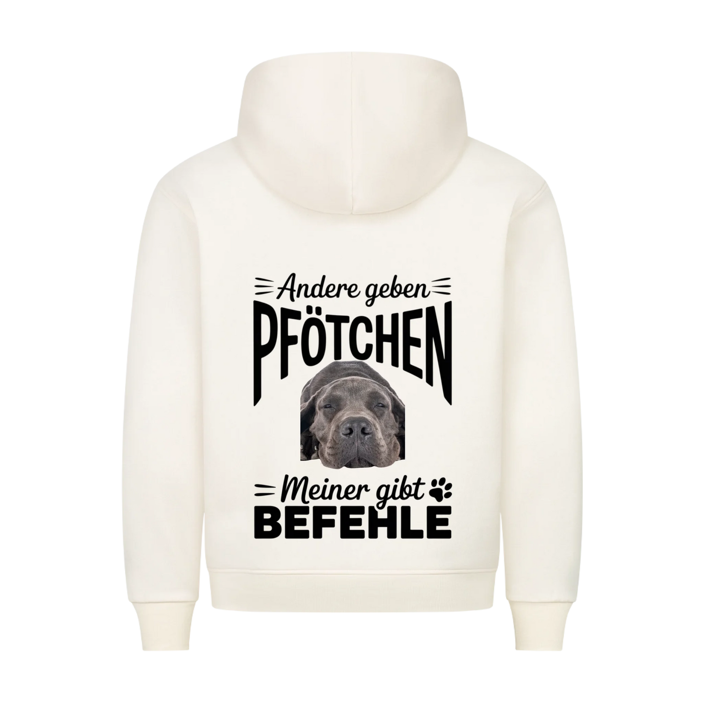 Personalisierbares Hunde Hoodie "Andere Geben Pfötchen, Meine Gibt Befehle"