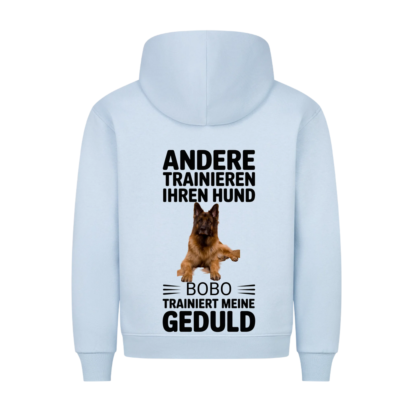 Personalisierbares Hunde Hoodie "Andere Trainieren Ihren Hund, Meiner Trainiert Meine Geduld"